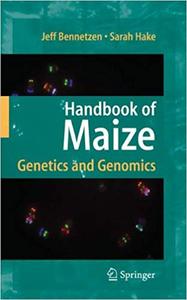 Handbook of Maize: Genetics and Genomics (Repost)