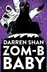 «ZOM-B Baby» by Darren Shan