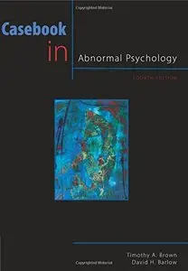 Casebook in Abnormal Psychology, 4th Edition