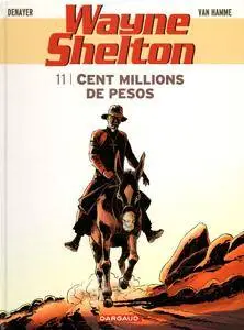 Wayne Shelton - T11 - Cent millions de pesos