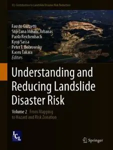 Understanding and Reducing Landslide Disaster Risk: Volume 2 From Mapping to Hazard and Risk Zonation