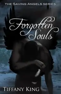 Forgotten Souls: The Saving Angels