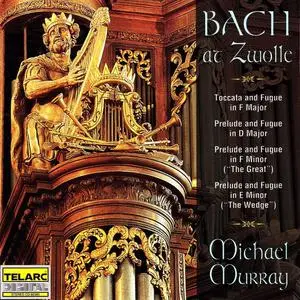 Michael Murray - Bach at Zwolle (1996)