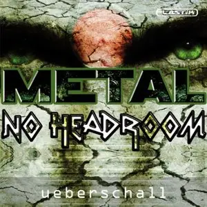 Ueberschall - Metal No Headroom (ELASTIK) [repost]