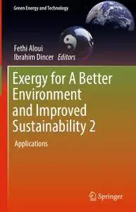 Exergy for A Better Environment and Improved Sustainability 2: Applications