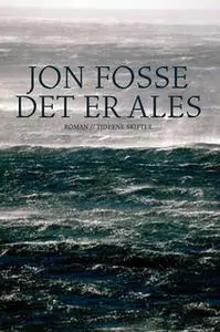 «Det er Ales» by Jon Fosse