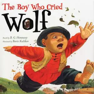 «Boy Who Cried Wolf, The» by B.G. Hennessy