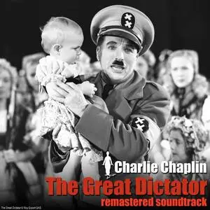 Charlie Chaplin - The Great Dictator (Remastered) (2020)