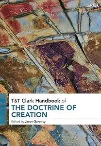 T&T Clark Handbook of the Doctrine of Creation