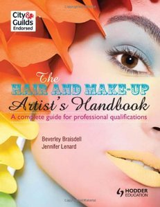 The Hair and Make-Up Artist's Handbook: A Complete Guide to Professional Qualifications (repost)
