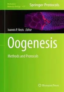 Oogenesis: Methods and Protocols (Methods in Molecular Biology)