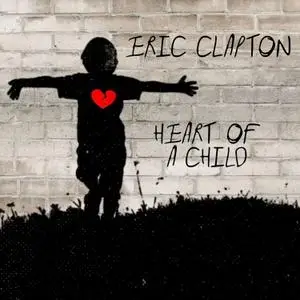 Eric Clapton - Heart of a Child (Single) (2021) [Official Digital Download]