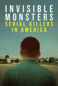 Invisible Monsters: Serial Killers in America S01E06