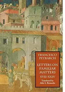 Letters on Familiar Matters (Rerum familiarium libri), Volume 3