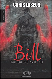 Bill: Dangereuse Innocence - Chris Loseus