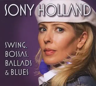 Sony Holland - Swing, Bossas, Ballads & Blues (2008)