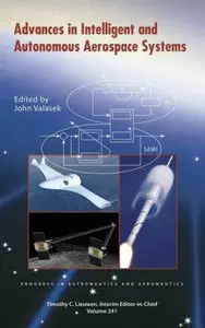 Advances in Intelligent and Autonomous Aerospace Systems (repost)