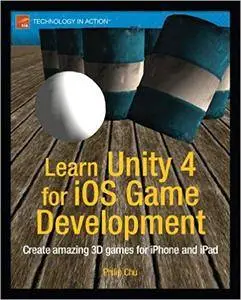 Learn Unity 4 for iOS Game Development (Repost)