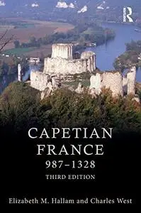 Capetian France 987–1328, 3rd Edition