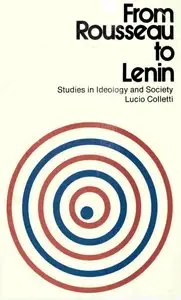 From Rousseau to Lenin: Studies in Ideology and Society