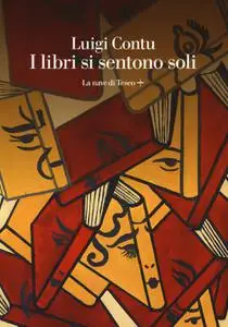 Luigi Contu - I libri si sentono soli