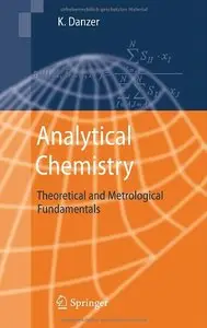 Analytical Chemistry: Theoretical and Metrological Fundamentals