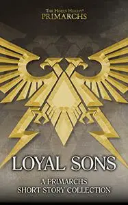 The Horus Heresy: Loyal Sons