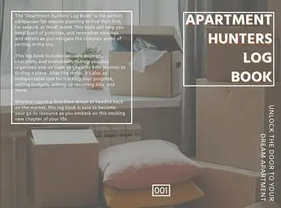 Apartment Hunters Log Book: Unlock the door to your next rental!
