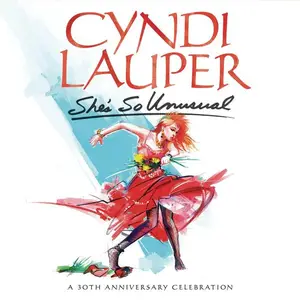 Cyndi Lauper - She's So Unusual A 30th Anniversary Celebration (2014) [Japan Edition]