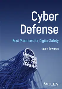 Cyber Defense: Best Practices for Digital Safety (PDF)