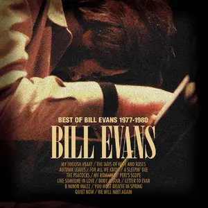 Bill Evans - Best Of Bill Evans 1977-1980 (2010)
