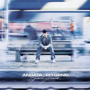 Gianni Bismark - Andata e ritorno (2023)