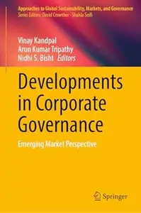 Developments in Corporate Governance: Emerging Market Perspective