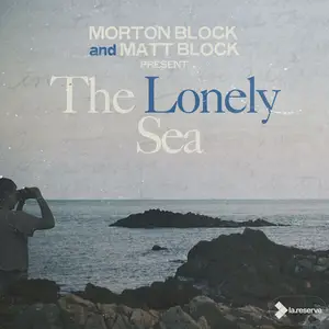 Matt Block, Morton Block - The Lonely Sea (2025)