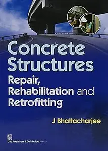 Concrete Structures: Repair, Rehabilitation and Retrofitting