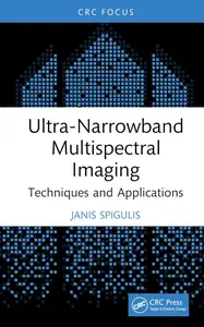 Ultra-Narrowband Multispectral Imaging: Techniques and Applications