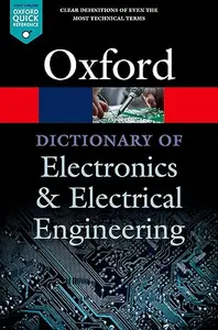 A Dictionary of Electronics and Electrical Engineering (Repost)