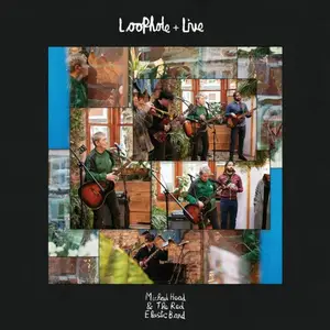 Michael Head & The Red Elastic Band - Loophole + Live (2024) {Special Edition}