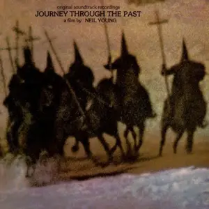 Neil Young - Journey Through The Past (1972)