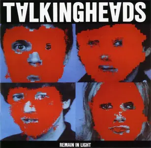 Talking Heads - Remain In Light (Remastered) (1980/2006)