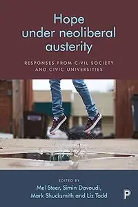 Hope Under Neoliberal Austerity: Responses from Civil Society and Civic Universities