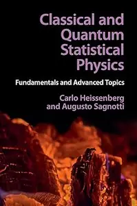 Classical and Quantum Statistical Physics: Fundamentals and Advanced Topics