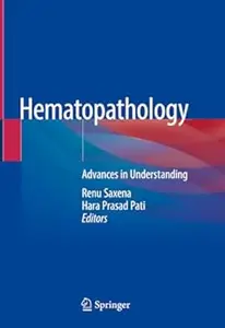 Hematopathology: Advances in Understanding (Repost)
