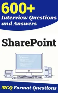 600+ SharePoint Interview Questions and Answers