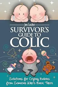 Survivor's Guide to Colic