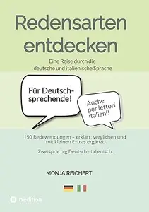 Redensarten entdecken: Eine Reise durch die deutsche und italienische Sprache