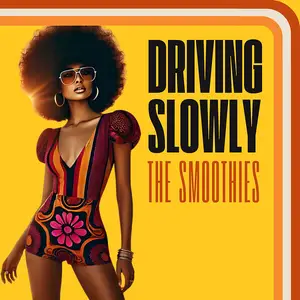 The Smoothies - Driving Slowly (2025) [Official Digital Download]