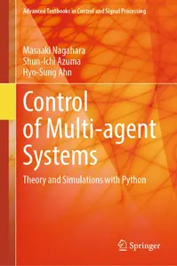 Control of Multi-agent Systems: Theory and Simulations with Python (Advanced Textbooks in Control and Signal Processing)