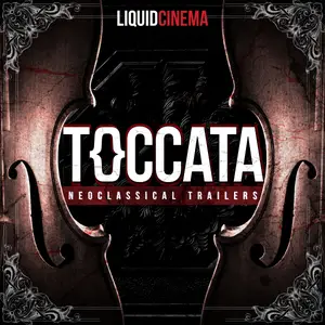Liquid Cinema - Toccata: Neoclassical Trailers (2019) [Official Digital Download]