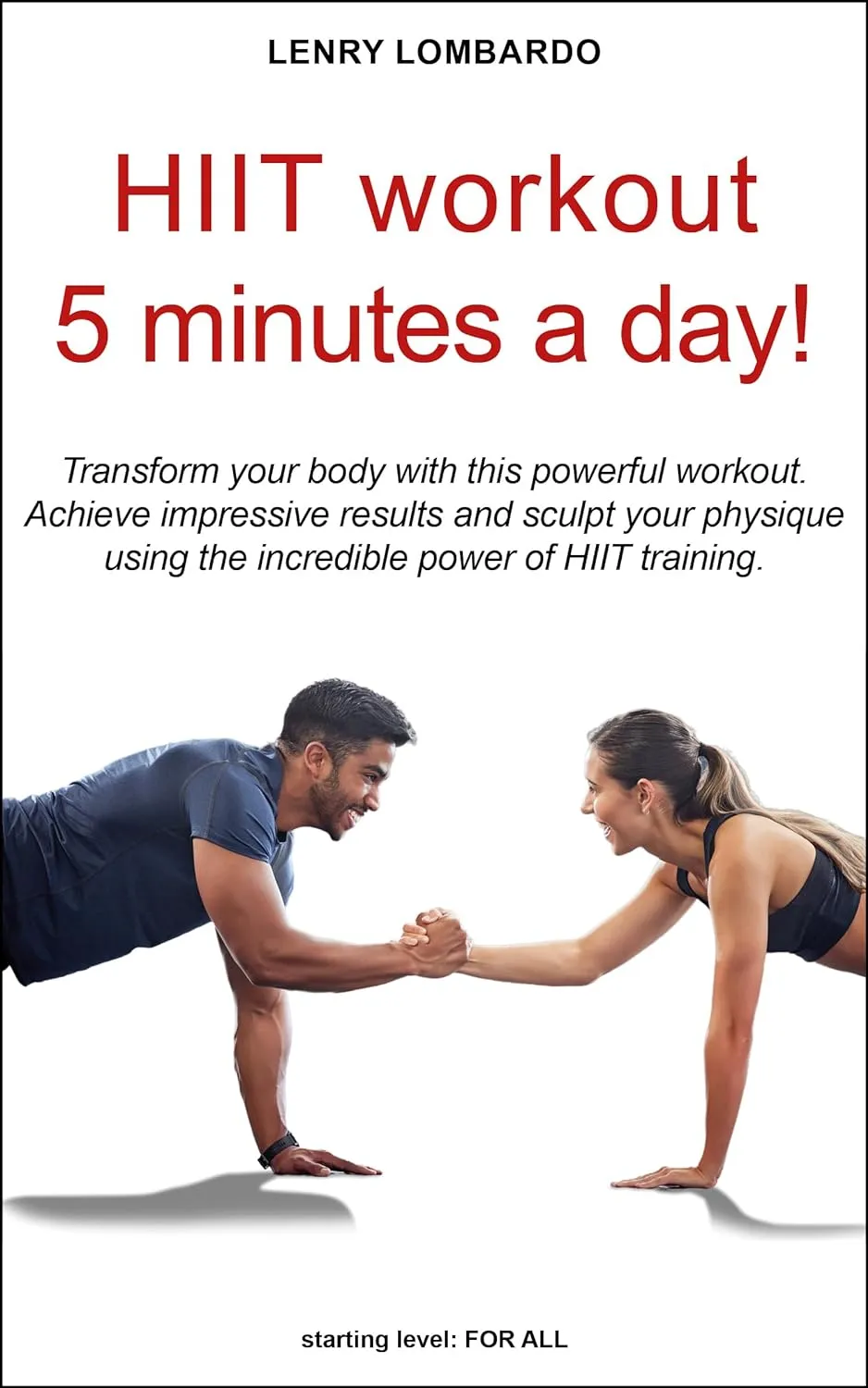HIIT workout 5 minutes a day!: Transform your body with this powerful workout